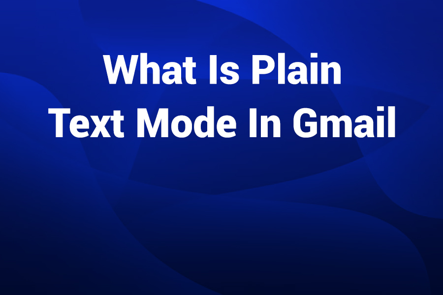 what is plain text mode in gmail