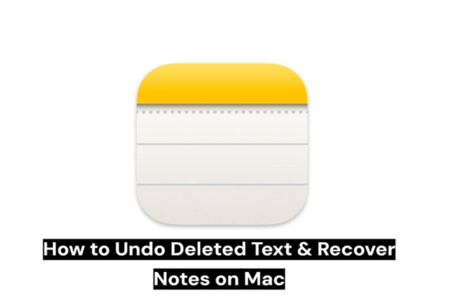 How to Undo Deleted Text in Notes on Mac with Shortcut